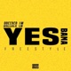 Yes Bana Freestyle Single