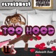 TOO HOOD feat FLYHIGHUZI Single