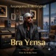 Bra yɛnsa feat SK Original Single