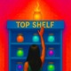 Top Shelf Single