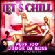 Lets chill feat Judge Da Boss Single