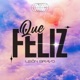 Que Feliz Single