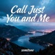 Call Just You and Me Single