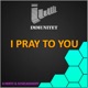 I Pray to You Single