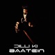 Dilli Ki Baatein feat Suraj Single