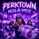 PERKTOWN BOUNCE Single