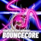 BOUNCECORE Single