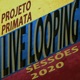 Live Looping Sessões 2020