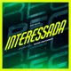 Interessada Single