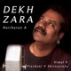 Dekh Zara feat Chintoo Singh Wasir Martin Rex David Single