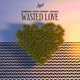 Wasted Love Single