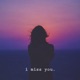 I Miss You Single