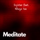 Meditate feat Nheyo tee Single