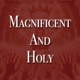 Magnificent and Holy Single