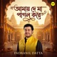 Amay De Maa Pagol Kore Single
