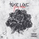 Toxic Love Single