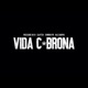 VIDA C BRONA feat Sombra PR Single
