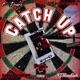 Catch Up feat E Double Mookie Laylow YTBeenReal Single