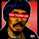 The Gospel of Ike Turn Up