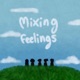 Mixing Feelings feat Meeps N0vashift LobstArs WYS Single