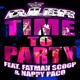Time to Party feat Fatman Scoop Nappy Paco EP