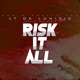 Risk it all feat Glg beats Single