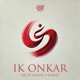 Ik Onkar The Wedding Version Single