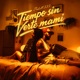 Tiempo Sin Verte Mami Single