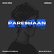 Pareshaan Single