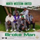 Broke Man North Western United feat FlavaBoy Single