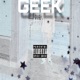 GEEK feat Luh cuddy Single