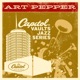 The Capitol Vaults Jazz Series Art Pepper