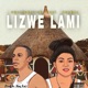Lizwe lam feat Shamza Single