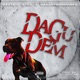 Dagu Dem feat Badboygoodvibes Single