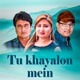 Tu Khayalon Mein Single