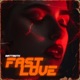 Fast Love Single