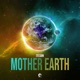 Mother Earth Single