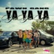 YAYAYA feat Hacha Dastral Lil Guiu Willfree Monrra Straps Yung Mare Teuma Thug Good Jan Single