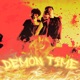 Demon time feat Flacko Single