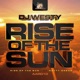 Rise of the Sun Single