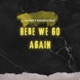 Here We Go Again Single feat Rashelle Blue Single