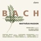 Bach Matthäus Passion BWV 244