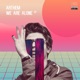 We Are Alone EP