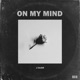On My Mind Single