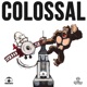 Colossal Single