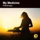 My Medicine Single
