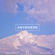 Anywhere feat John Calvry Single