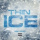 Thin Ice Single