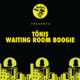 Waiting Room Boogie Single