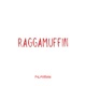 RAGGAMUFFIN feat BOBO ARMANI Single